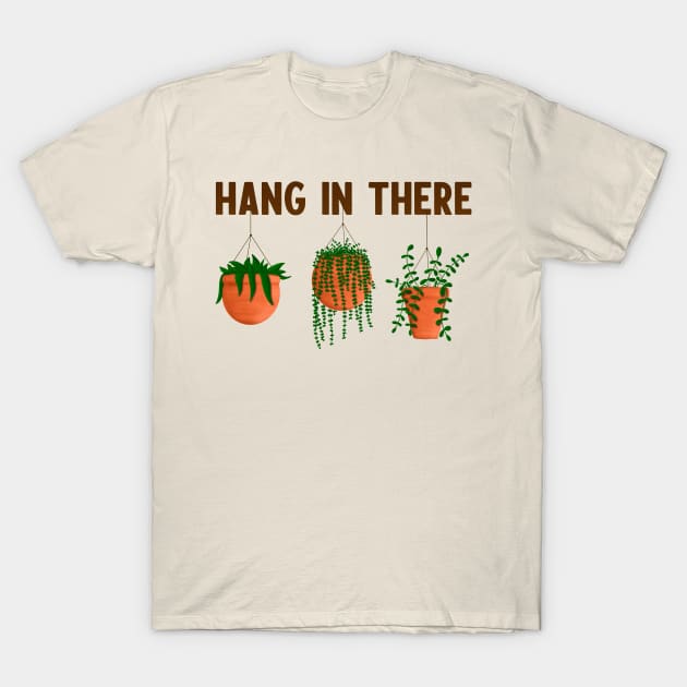 Hang In There T-Shirt by Ratatosk